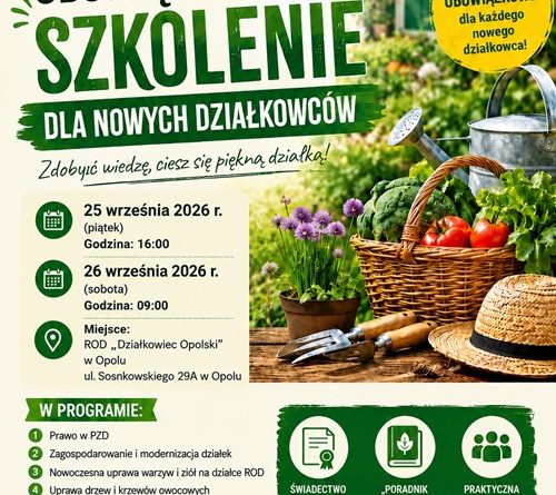 OBOWIĄZKOWE SZKOLENIE NOWYCH DZIAŁKOWCÓW