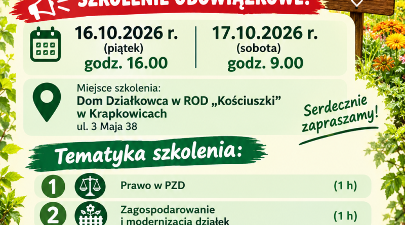 Obowiązkowe szkolenie dla nowych działkowców w dniach 16-17 października 2026r. w Krapkowicach